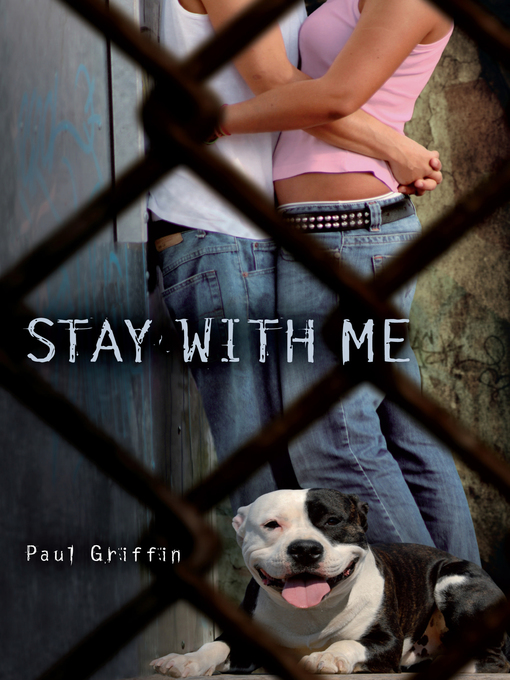 Title details for Stay With Me by Paul Griffin - Available